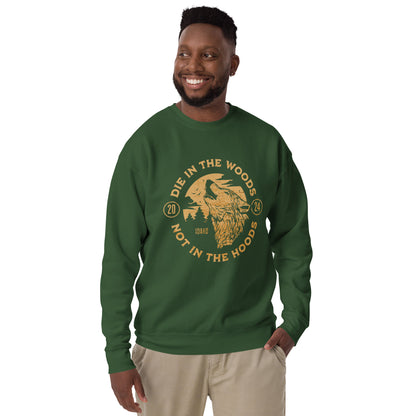 Die in the Woods Unisex Sweatshirt