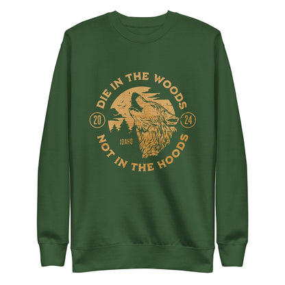 Die in the Woods Unisex Sweatshirt