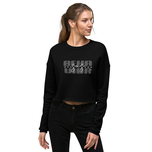 Sus Behavior Crop Sweatshirt